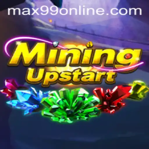 Exploring the Exciting World of MiningUpstart and Mastering 'max99'