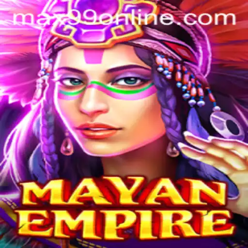 Explore the Mystical World of 'MayanEmpire' with 'max99' Strategies