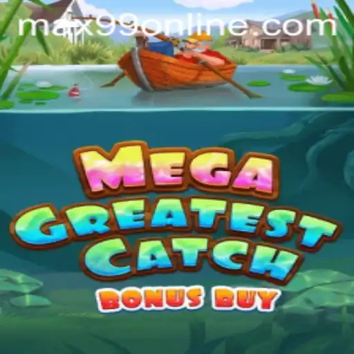 MegaGreatestCatchBonusBuy: Dive into the Ultimate Casino Experience